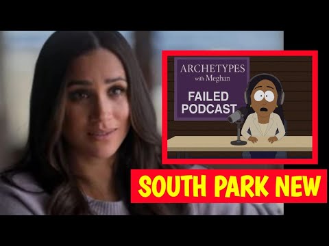 Meghan Madly Rage As South Park Release New Episode Mock Her New Podcast