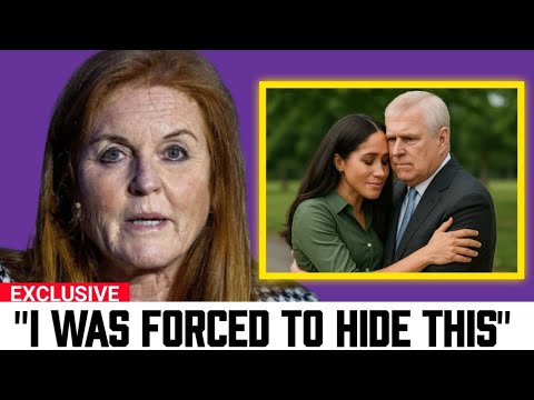 Sarah Ferguson Finally Reveals the Truth About Prince Andrew and Meghan