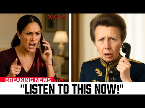 Princess Anne Expose TERRIFYING Audio Recording of Meghan Threatening the Late Queen
