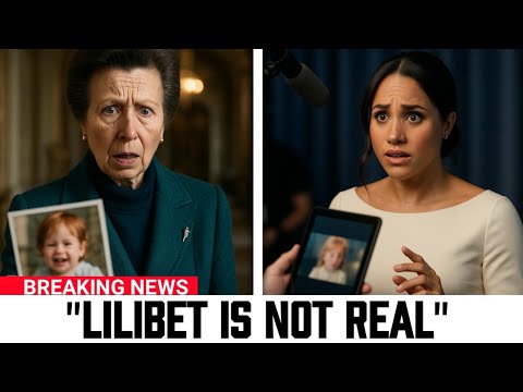 Princess Anne Uncovers Meghan Deep Secret About Lilibet With Photo And Video Prove