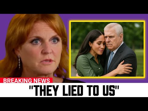 Sarah Ferguson Drops Huge Secrets on Prince Andrew and Meghan Markle